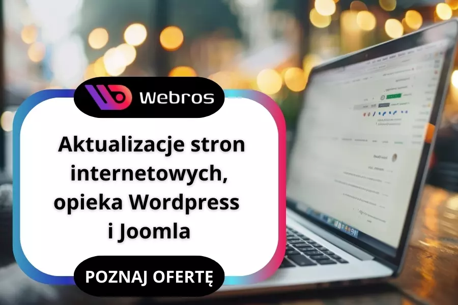 Prowadzenie i aktualizacje stron internetowych - Opieka nad
stronami WWW